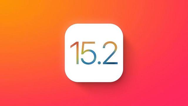 苹果ios15.2更新了什么？苹果ios15.2值得更新吗？（附下载地址）[多图]